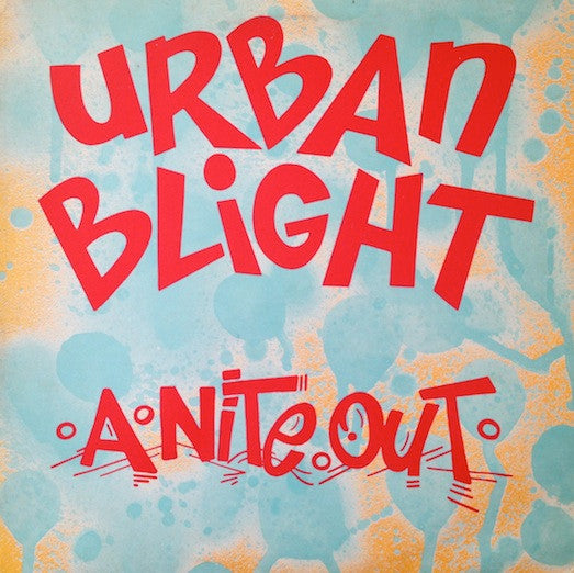 A Nite Out Urban Blight