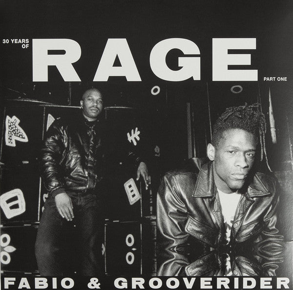 30 Years Of Rage (Part One) Fabio,Grooverider