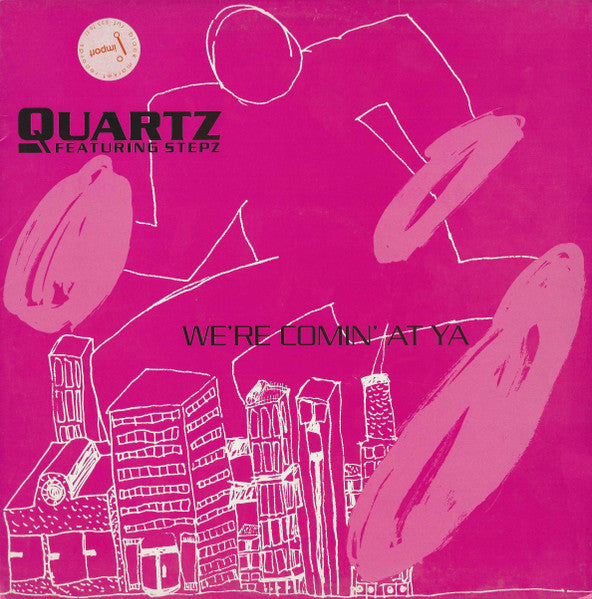 We're Coming At Ya Quartz (2),Stepz