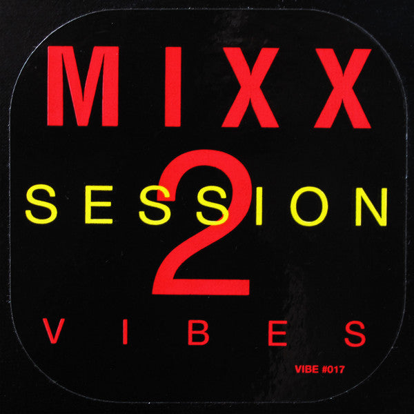 Session 2 Mixx Vibes