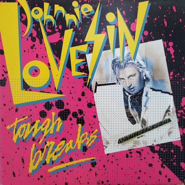 Tough Breaks Johnny Lovesin