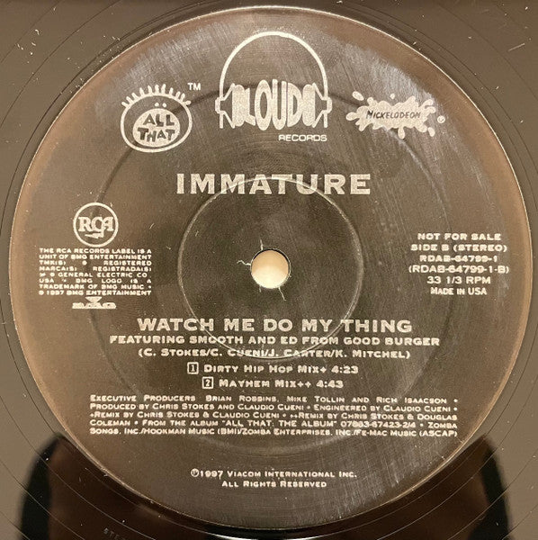 Watch Me Do My Thing Immature