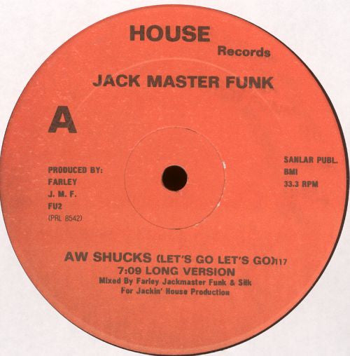 Aw Shucks (Let's Go Let's Go) Farley "Jackmaster" Funk