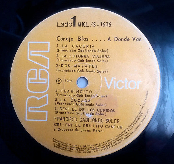 Conejo Blas...A Donde Vas...? Francisco Gabilondo Soler,Orquesta De Chucho Ferrer
