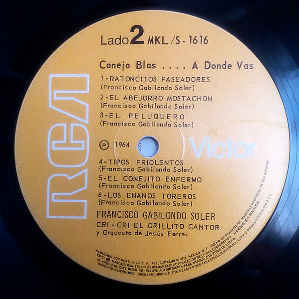 Conejo Blas...A Donde Vas...? Francisco Gabilondo Soler,Orquesta De Chucho Ferrer