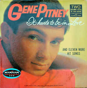 It Hurts To Be In Love And Eleven More Hit Songs Gene Pitney