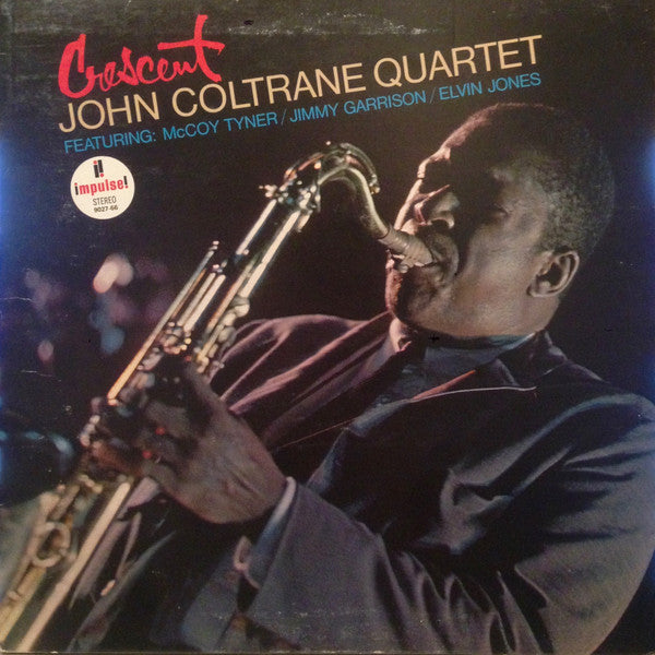 Crescent The John Coltrane Quartet