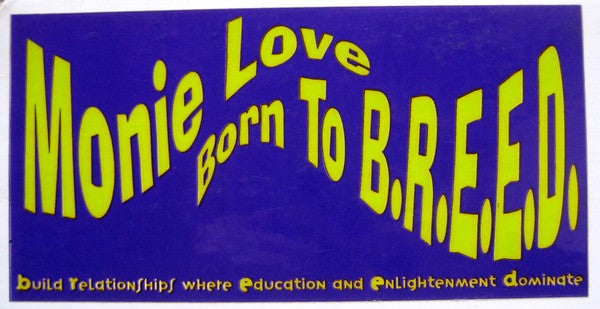 Born To B.R.E.E.D. Monie Love