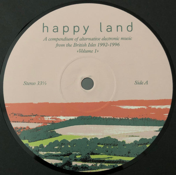 Happy Land (A Compendium Of Alternative Electronic Music From The British Isles 1992-1996) (Volume 1) | Rectangle Triangle