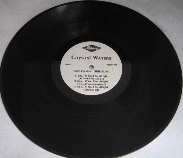 Say... If You Feel Alright Crystal Waters