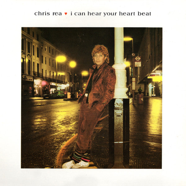 I Can Hear Your Heartbeat Chris Rea