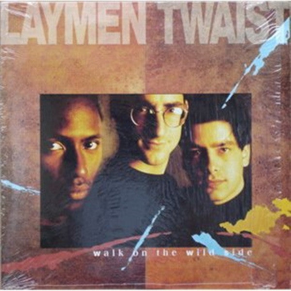 Walk On The Wild Side Laymen Twaist