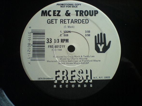Just Rhymin' / Get Retarded MC EZ & Troup