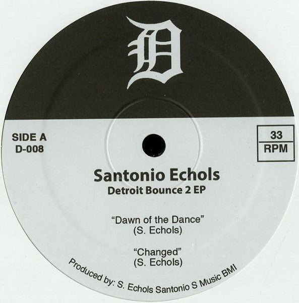 Santonio Echols & Lot 6 - Detroit Bounce 2 EP