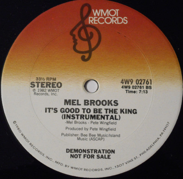 It's Good To Be The King Mel Brooks
