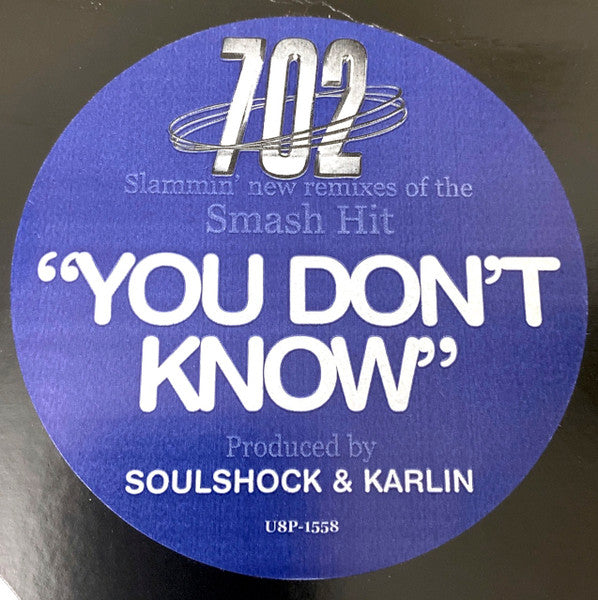 You Don't Know 702