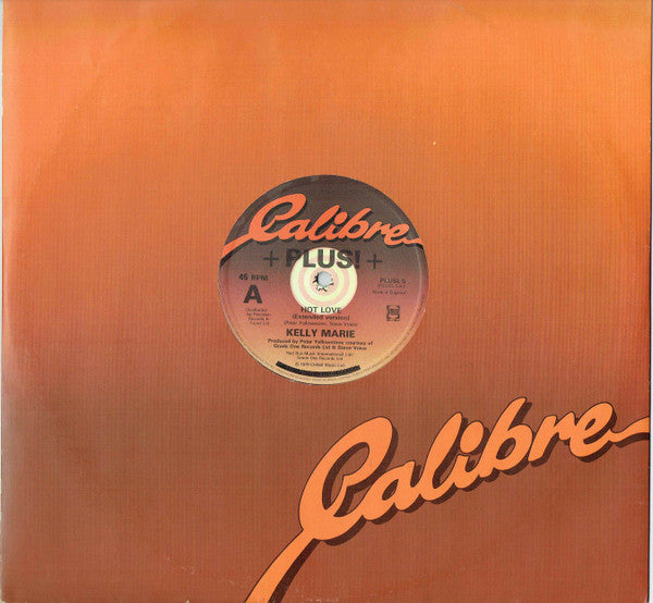 Hot Love / Feels Like I'm In Love Kelly Marie