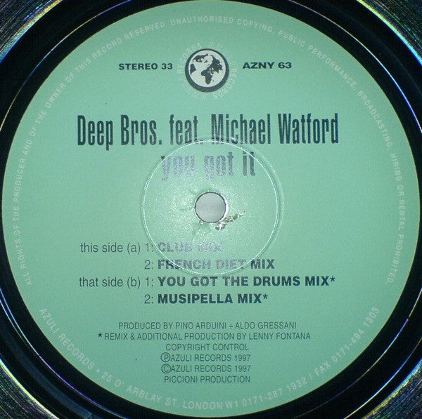 Deep Bros. Feat. Michael Watford - You Got It (Original + Lenny Fontana Remxes)