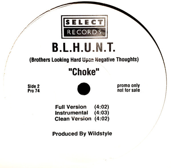 Choke B.L.H.U.N.T. (Brothers Looking Hard Upon Negative Thoughts)