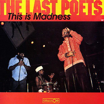 This Is Madness The Last Poets