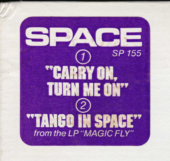 Carry On, Turn Me On / Tango In Space Space