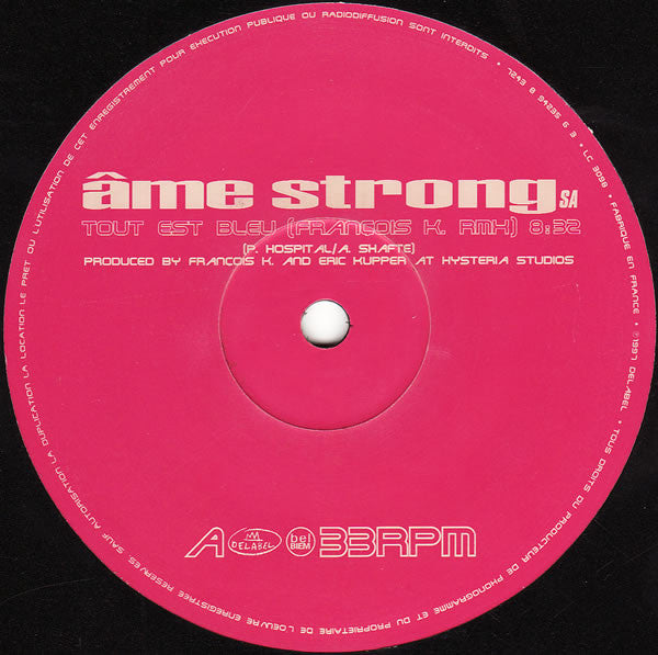 Tout Est Bleu (François K. Rmx) Âme Strong