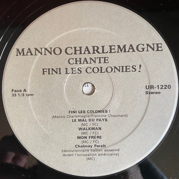 Fini Les Colonies ! Manno Charlemagne