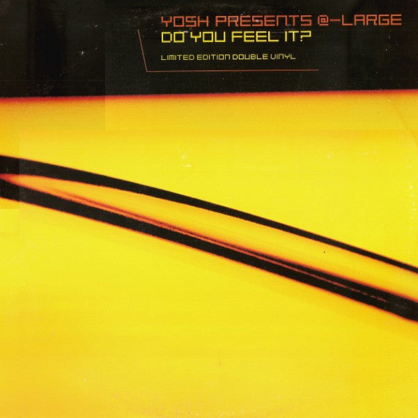 Do You Feel It? Yosh,@-Large