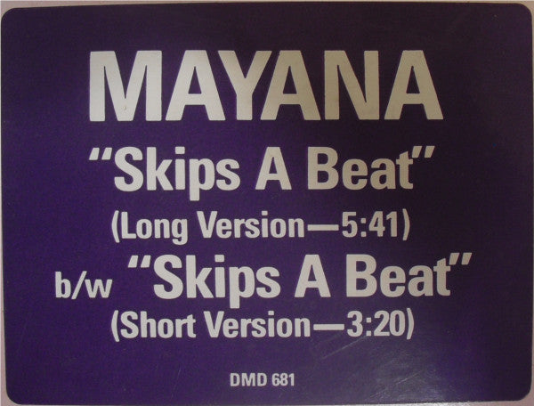 Skips A Beat Mayana