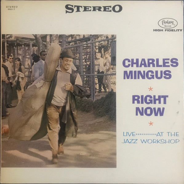 Right Now: Live At The Jazz Workshop Charles Mingus