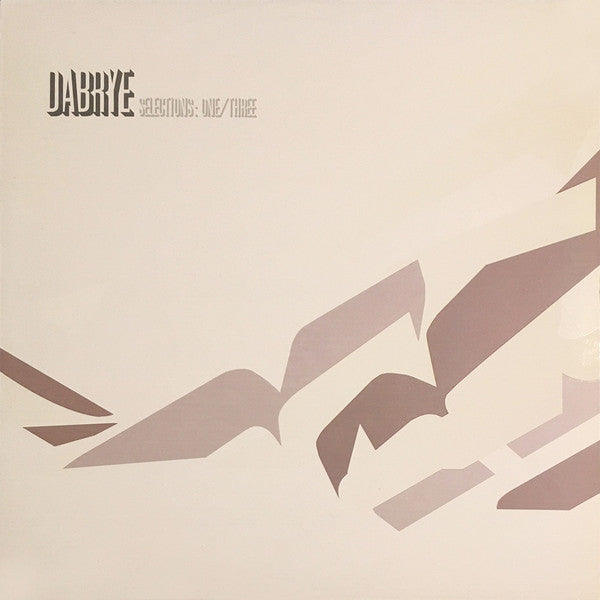 Selections: One/Three Dabrye