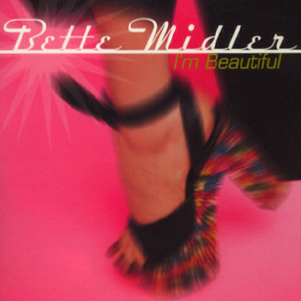I'm Beautiful Bette Midler