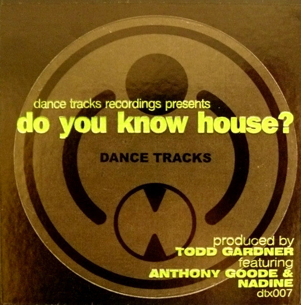 Do You Know House? Todd Gardner,Anthony Goode,Nadine G.