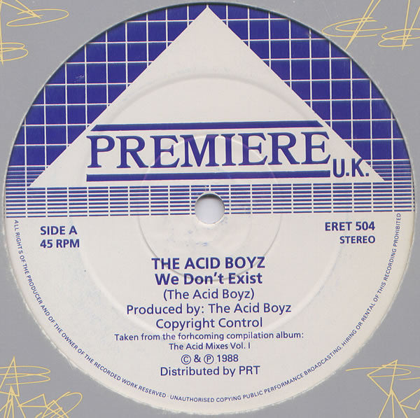 We Don't Exist The Acid Boyz