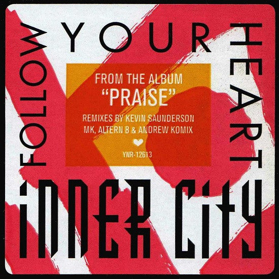 Follow Your Heart Inner City