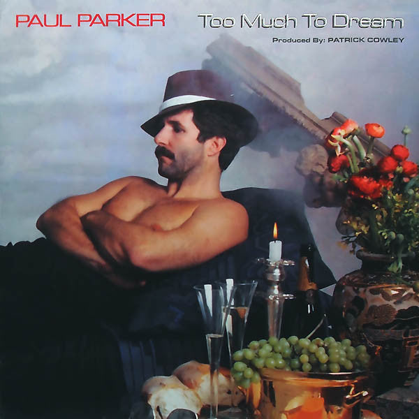 Too Much To Dream Paul Parker