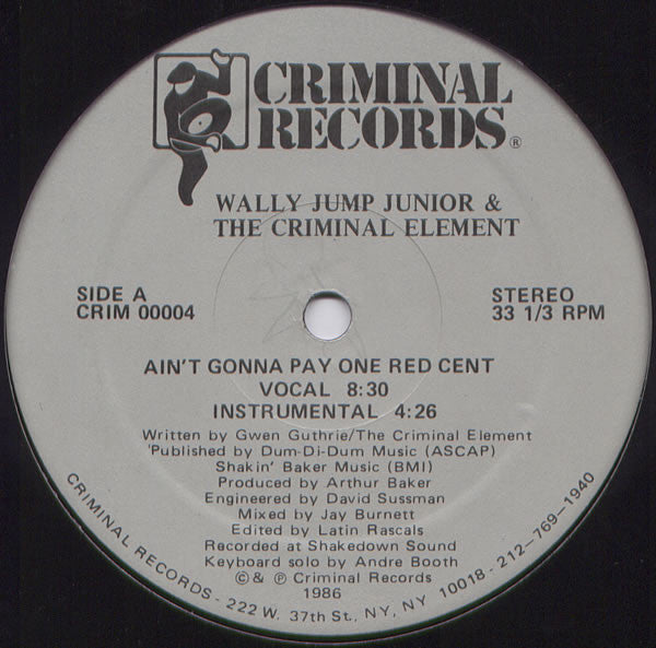 Ain't Gonna Pay One Red Cent Wally Jump Jr & The Criminal Element