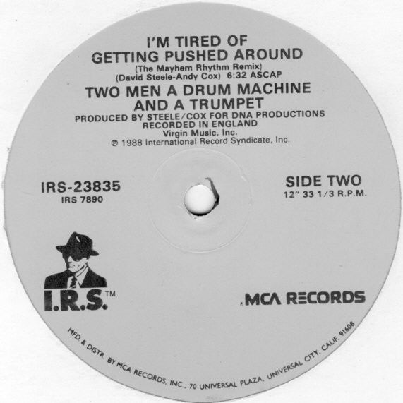 Tired Of Getting Pushed Around 2 Men A Drum Machine And A Trumpet