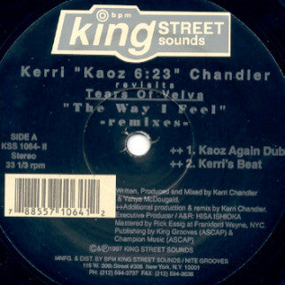 The Way I Feel (The Remixes) Kerri Chandler,Tears Of Velva