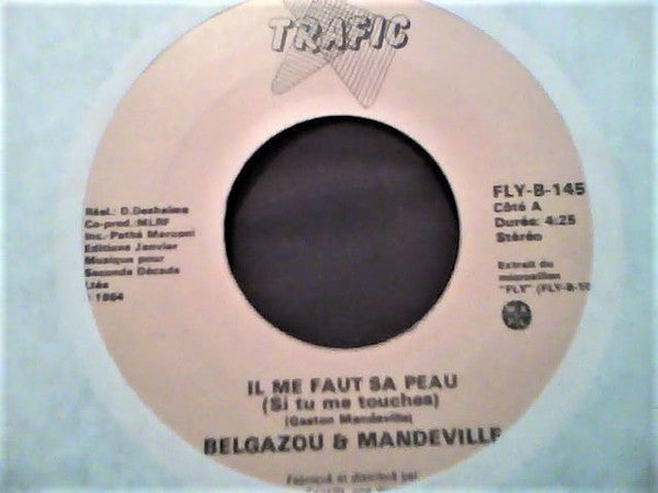 Belgazou & Mandeville* - Il Me Faut Sa Peau (Si Tu Me Touches) (7") (Very Good Plus (VG+)) 