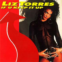 Liz Torres - If U Keep It Up, 12" vinyl, on Jive (1990)