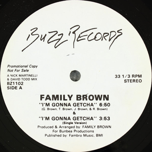 I'm Gonna Getcha Family Brown
