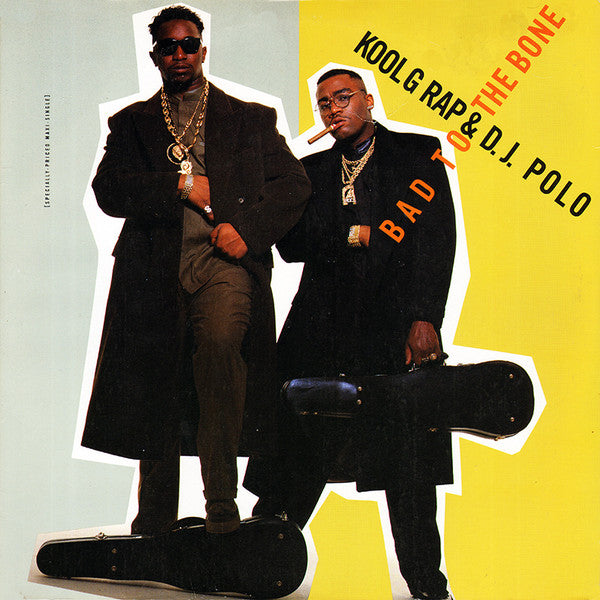 Bad To The Bone Kool G Rap & D.J. Polo