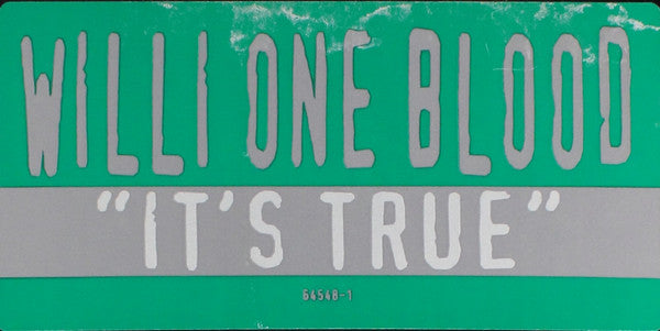 It's True Willi One Blood