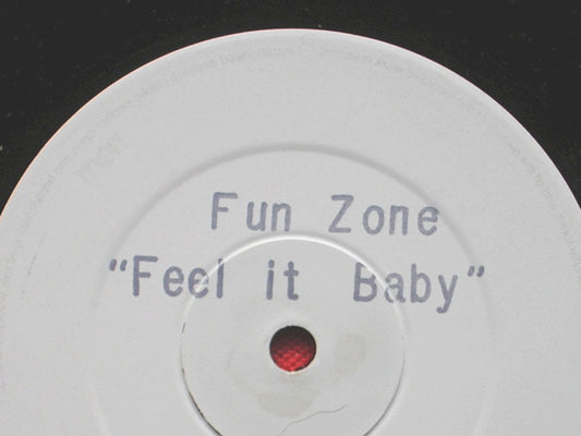 Fun Zone - Feel It Baby