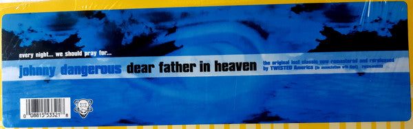 Dear Father In Heaven Johnny Dangerous