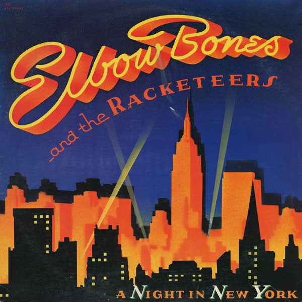 A Night In New York Elbow Bones And The Racketeers