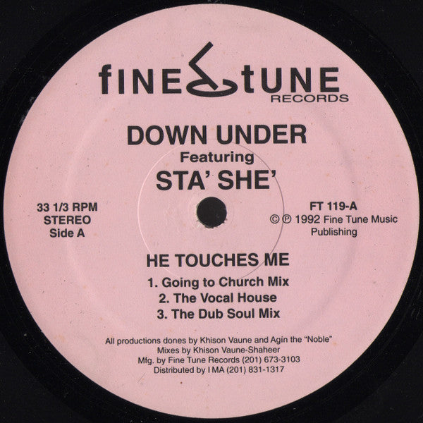 He Touches Me Down Under,Sta' She'