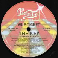 Wuf Ticket - The Key, 12" vinyl, on Prelude Records (1983)