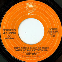 Joe Tex - Ain't Gonna Bump No More (With No Big Fat Woman)